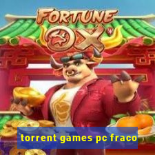 torrent games pc fraco